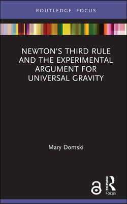 Newton&#39;s Third Rule and the Experimental Argument for Universal Gravity