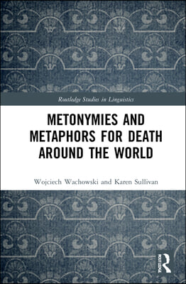 Metonymies and Metaphors for Death Around the World