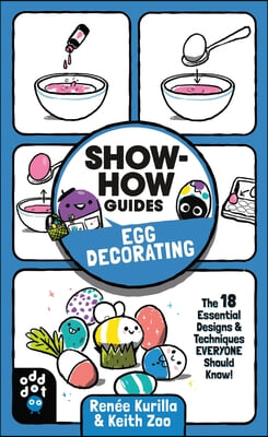 Show-How Guides: Egg Decorating: The 18 Essential Designs &amp; Techniques Everyone Should Know!