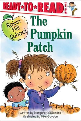 The Pumpkin Patch: Ready-To-Read Level 1