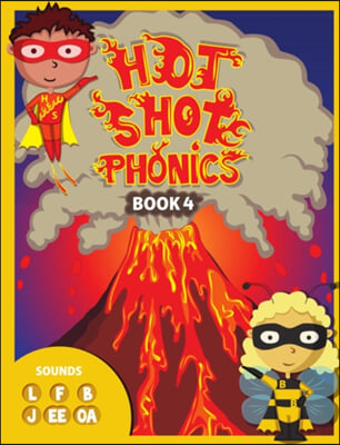 Hot Shot Phonics Book 4 L F B J ee oa