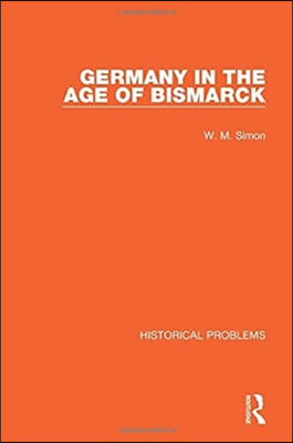 Germany in the Age of Bismarck