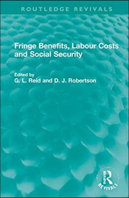 Fringe Benefits, Labour Costs and Social Security