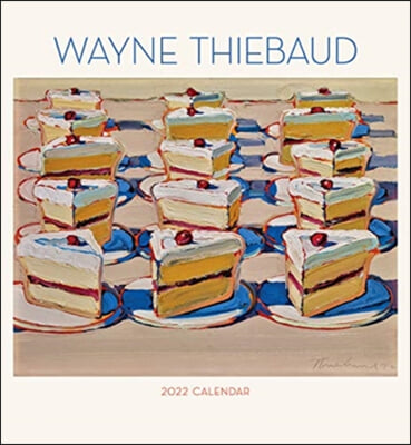 WAYNE THIEBAUD 2022 WALL CALENDAR