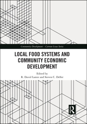 Local Food Systems and Community Economic Development