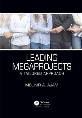 Leading Megaprojects: A Tailored Approach