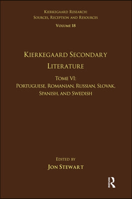 Volume 18, Tome VI: Kierkegaard Secondary Literature