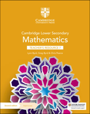 Cambridge Lower Secondary Mathematics Teacher&#39;s Resource 7 with Digital Access