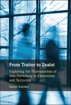 From Traitor to Zealot