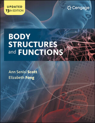 Body Structures and Functions + Mindtap Basic Health Sciences, 2-terms, 12 Months Printed Access Card