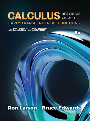 Student Solutions Manual for Larson/Edwards&#39; Calculus of a Single Variable: Early Transcendental Functions, 8th