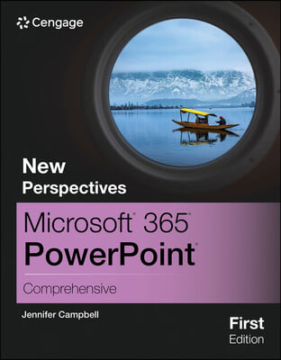 New Perspectives Microsoft&#174; 365&#174; PowerPoint&#174; Comprehensive, First Edition