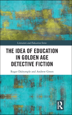 Idea of Education in Golden Age Detective Fiction