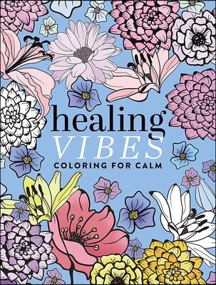 Healing Vibes: Coloring for Calm