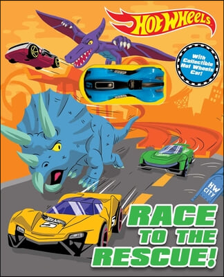Hot Wheels: Race to the Rescue!: Storybook with Collectible Car