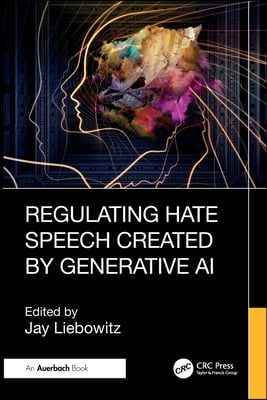 Regulating Hate Speech Created by Generative AI