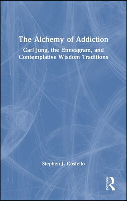 Alchemy of Addiction