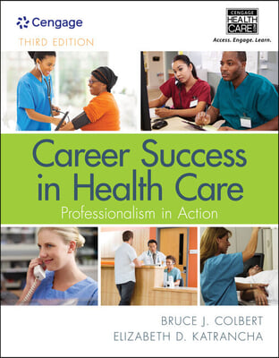 Career Success in Health Care + Mindtap Basic Health Sciences, 2-term Access