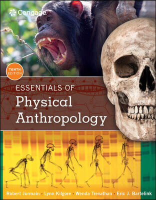 Essentials of Physical Anthropology + Lab Manual and Workbook