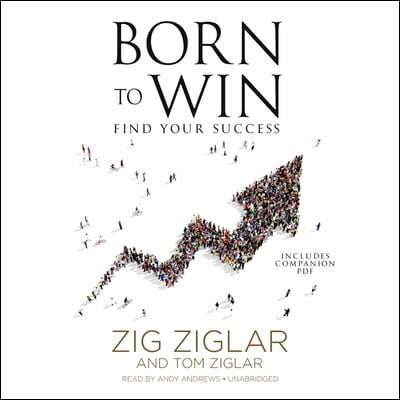 Born to Win Lib/E: Find Your Success