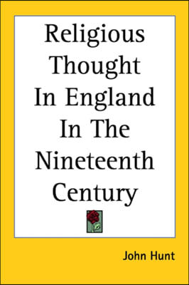 Religious Thought in England in the Nineteenth Century