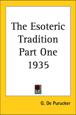 The Esoteric Tradition Part One 1935