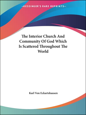 The Interior Church And Community Of God Which Is Scattered Throughout The World