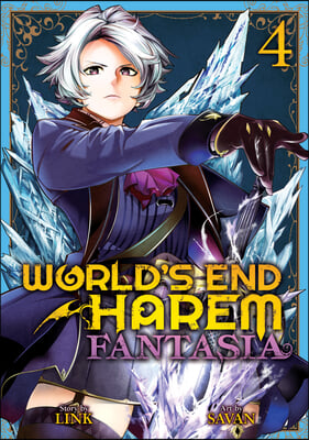 World&#39;s End Harem: Fantasia Vol. 4