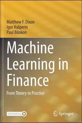 Machine Learning in Finance: From Theory to Practice