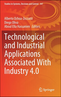 Technological and Industrial Applications Associated with Industry 4.0