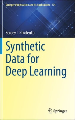 Synthetic Data for Deep Learning