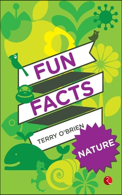 Fun Facts: Nature