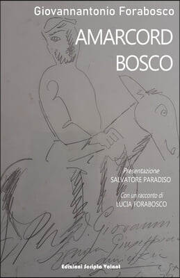 Amarcord Bosco