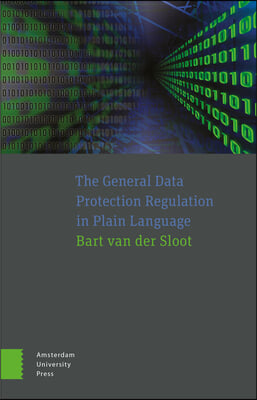 The General Data Protection Regulation in Plain Language