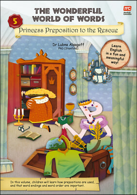 The Wonderful World of Words: Princess Preposition to the Rescue: Volume 5