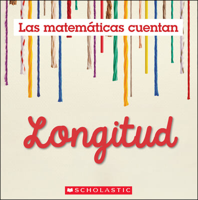 Longitud (Las Matem&#225;ticas Cuentan): Length (Math Counts in Spanish)