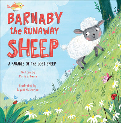 Barnaby the Runaway Sheep: A Parable of the Lost Sheep