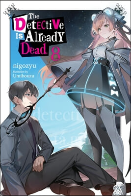 The Detective Is Already Dead, Vol. 8: Volume 8