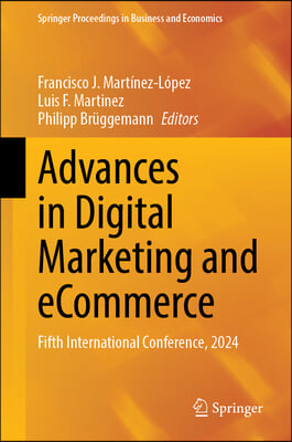 Advances in Digital Marketing and Ecommerce: Fifth International Conference, 2024