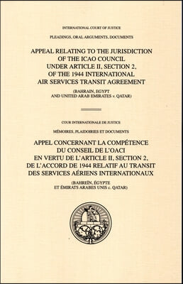 Collection of Judgments, Advisory Opinions and Orders: Appeal Relating to the Jurisdiction of the Icao Council Under Article II, Section 2, of the 194