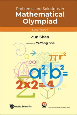 Problems and Solutions in Mathematical Olympiad (Secondary 1)