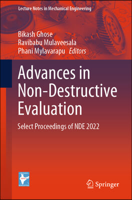 Advances in Non-Destructive Evaluation: Select Proceedings of Nde 2022