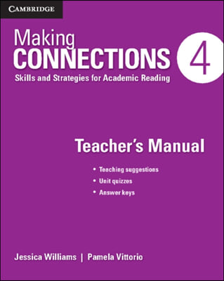 Making Connections Level 4 Teacher&#39;s Manual: Skills and Strategies for Academic Reading