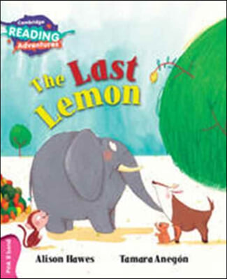 Cambridge Reading Adventures the Last Lemon Pink B Band