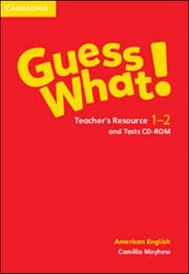 Guess What! American English Levels 1-2 Teacher&#39;s Resource and Tests