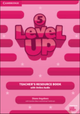 Level Up Level 5 Teacher&#39;s Resource Book with Online Audio