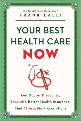 Your Best Health Care Now