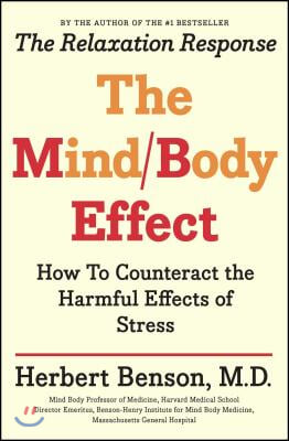 Mind Body Effect: How to Counteract the Harmful Effects of Stress