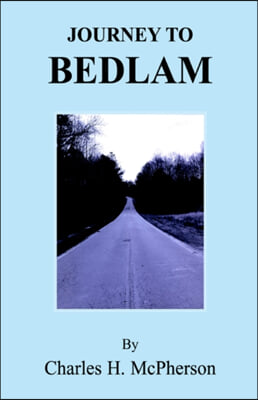 Journey To Bedlam