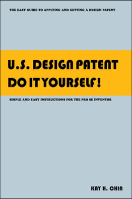 U.s. Design Patent Do It Yourself!